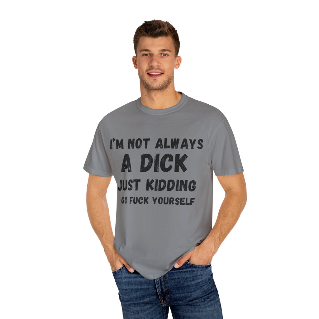 Funny Sarcastic T-shirt, Gift for Friends, Humor Tee, Casual Wear, Unisex Clothing