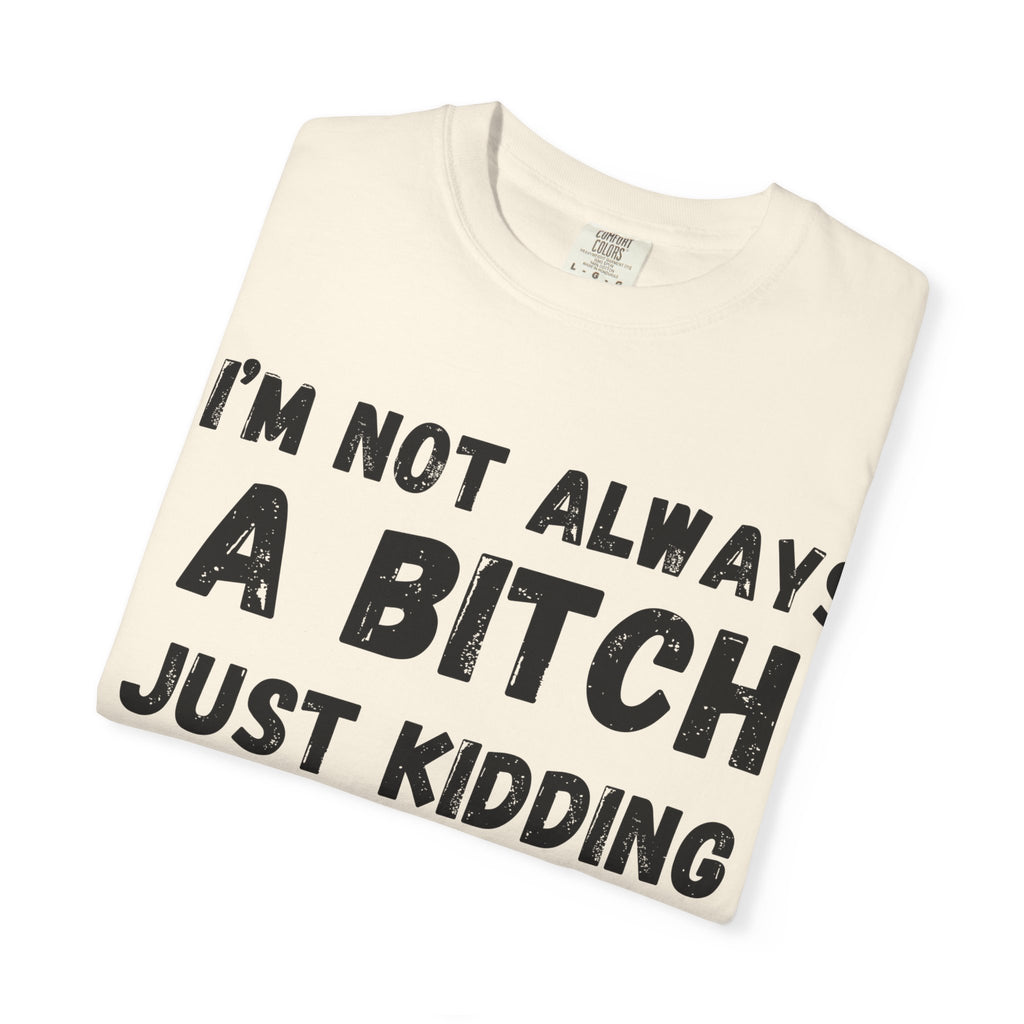 Bitchy Unisex T-shirt