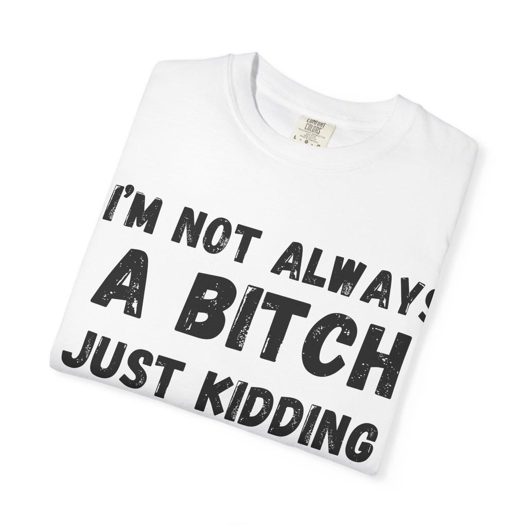 Bitchy Unisex T-shirt