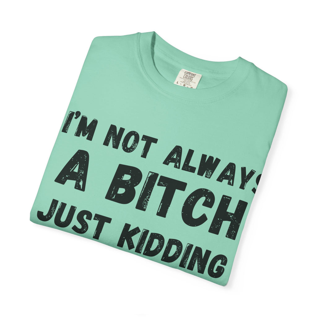 Bitchy Unisex T-shirt