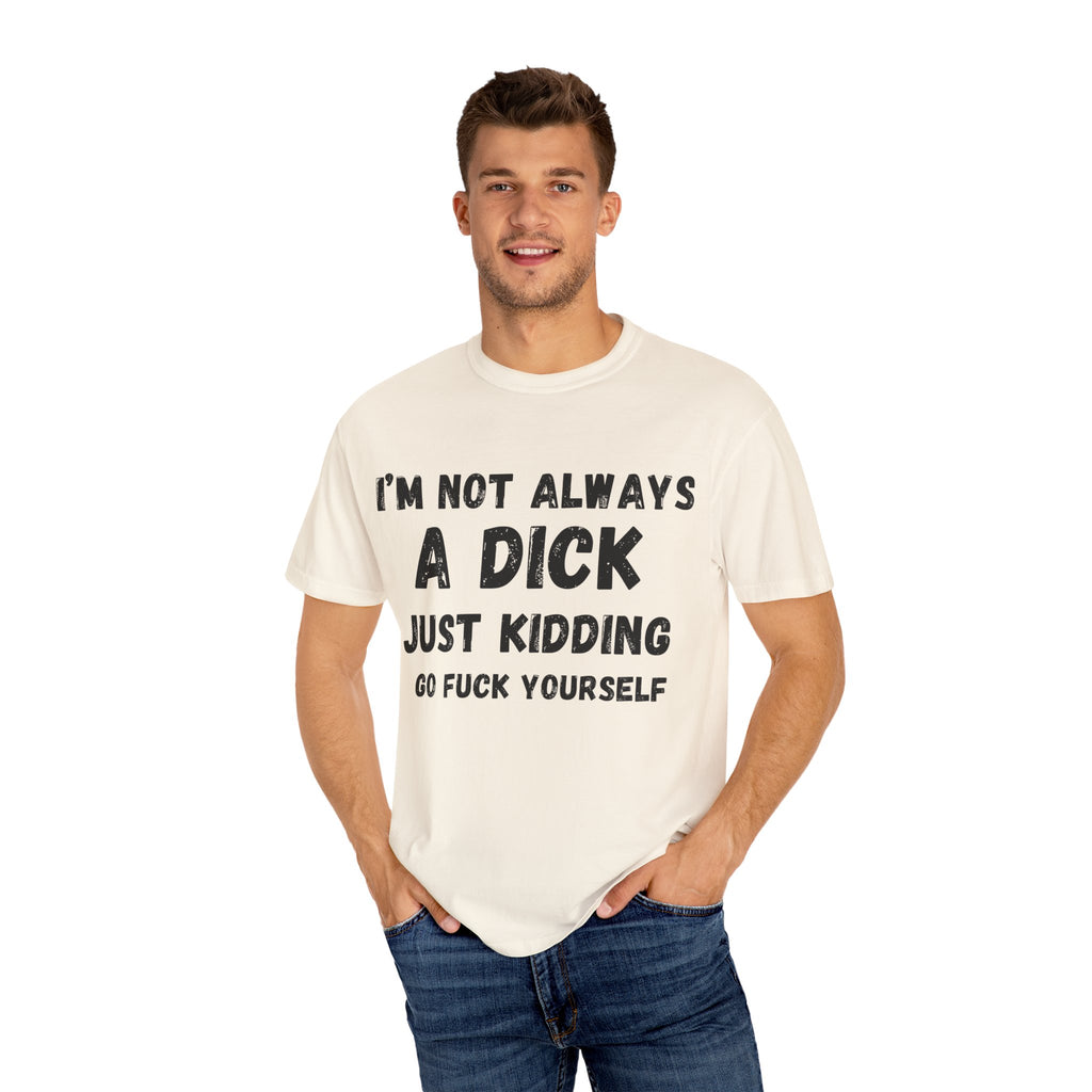 Funny Sarcastic T-shirt, Gift for Friends, Humor Tee, Casual Wear, Unisex Clothing
