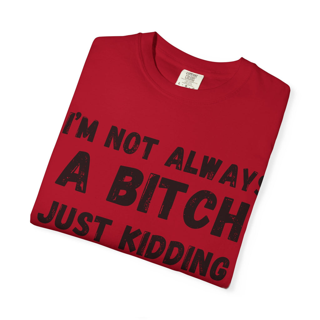 Bitchy Unisex T-shirt