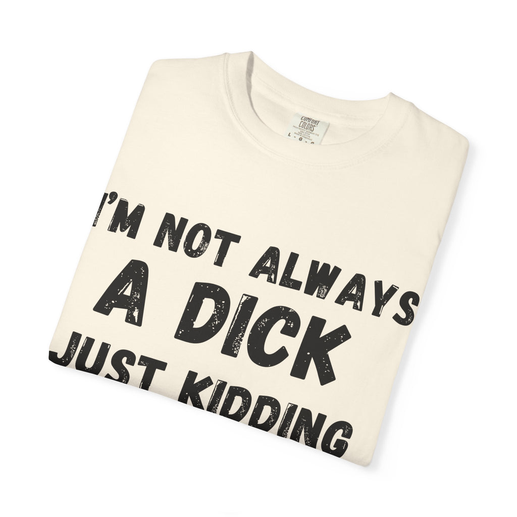 Funny Sarcastic T-shirt, Gift for Friends, Humor Tee, Casual Wear, Unisex Clothing