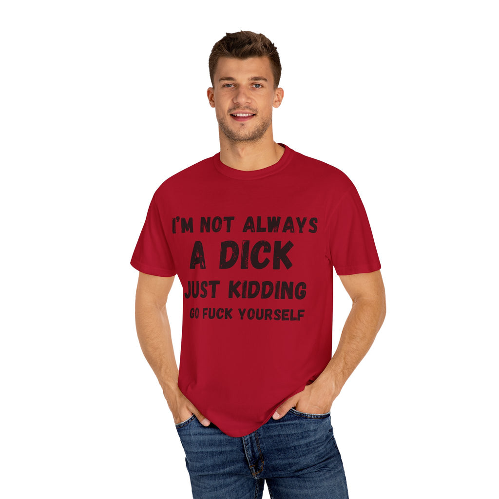 Funny Sarcastic T-shirt, Gift for Friends, Humor Tee, Casual Wear, Unisex Clothing