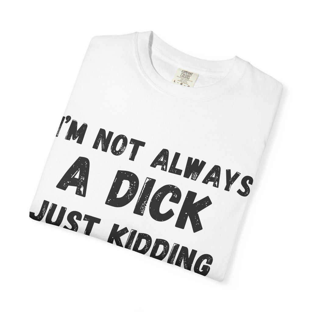 Funny Sarcastic T-shirt, Gift for Friends, Humor Tee, Casual Wear, Unisex Clothing