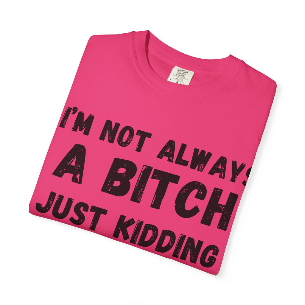 Bitchy Unisex T-shirt