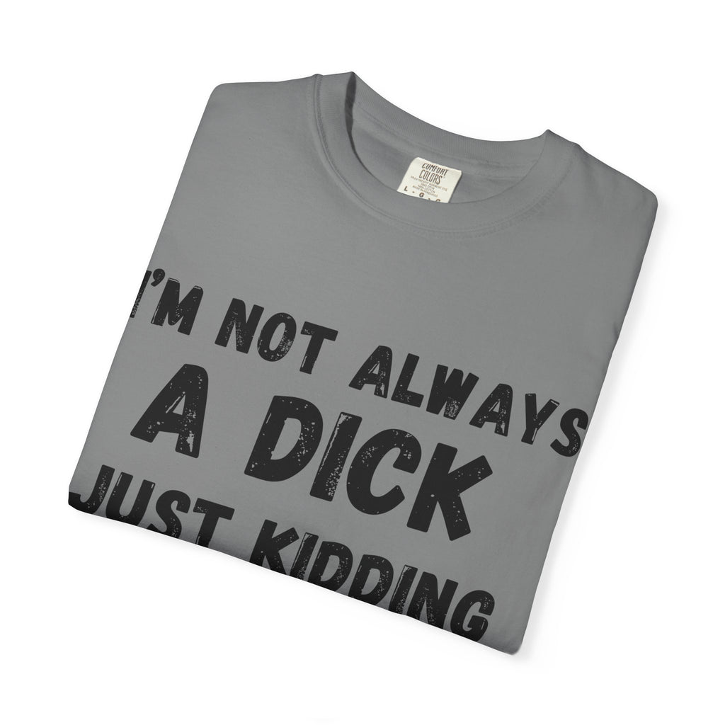 Funny Sarcastic T-shirt, Gift for Friends, Humor Tee, Casual Wear, Unisex Clothing